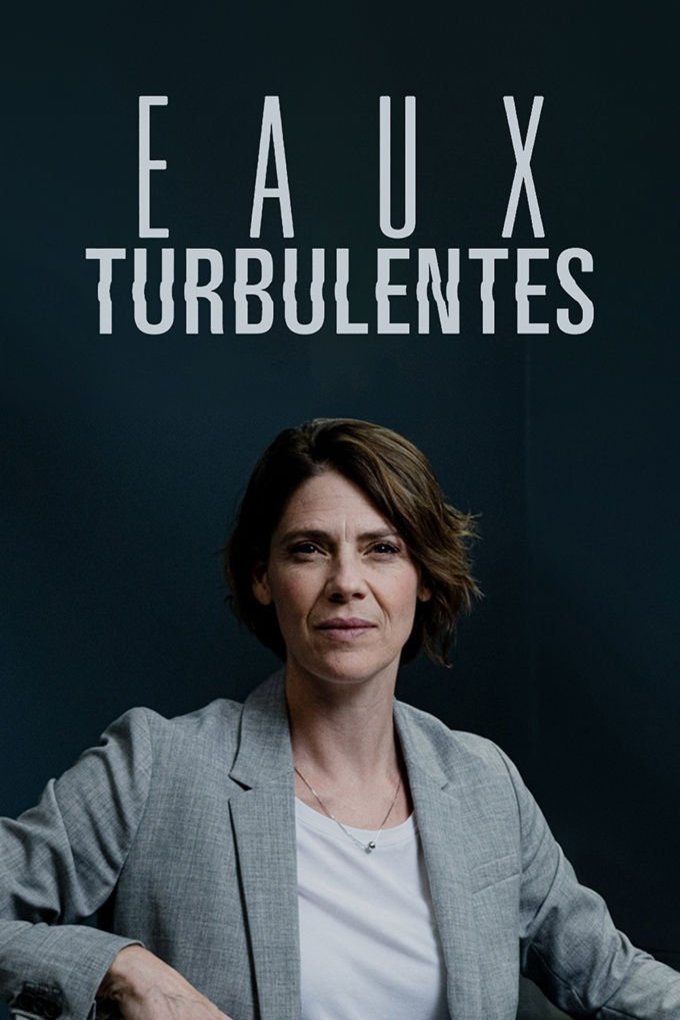Poster of the movie Eaux Turbulentes