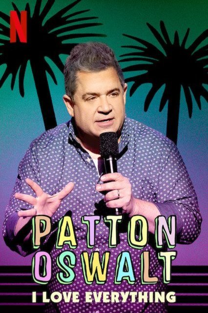Poster of the movie Patton Oswalt: I Love Everything