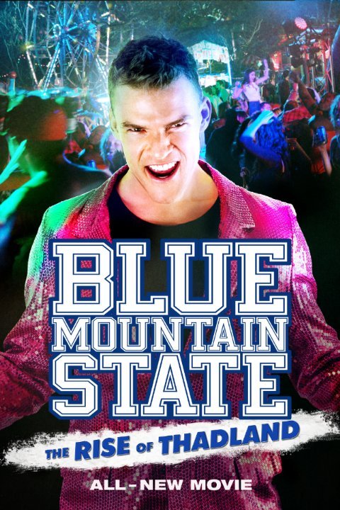 Poster of the movie Blue Mountain State: The Rise of Thadland