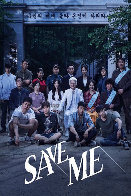 Korean poster of the movie Save Me