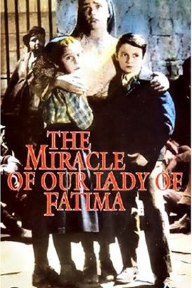 Poster of the movie The Miracle of Our Lady of Fatima