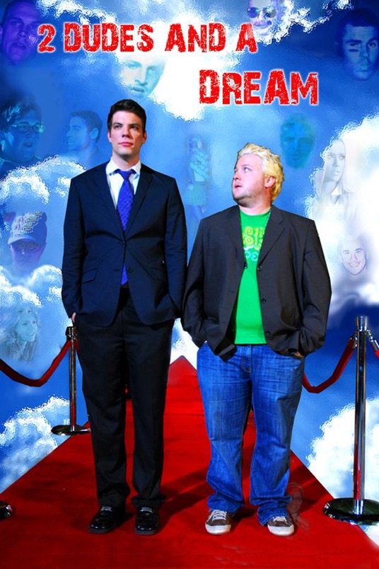 Poster of the movie 2 Dudes and a Dream