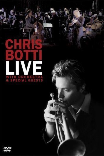 Poster of the movie Chris Botti Live: With Orchestra and Special Guests