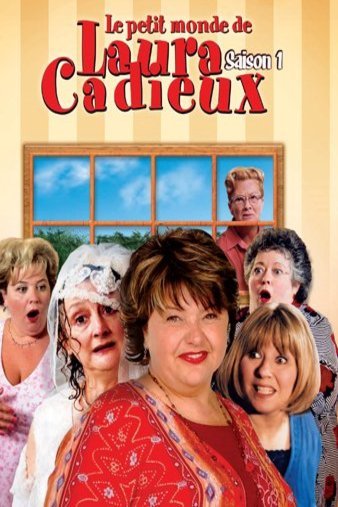 Poster of the movie Le petit monde de Laura Cadieux