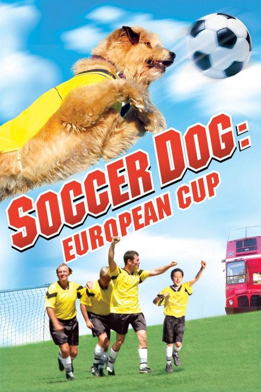 Poster of the movie Soccer Dog: European Cup