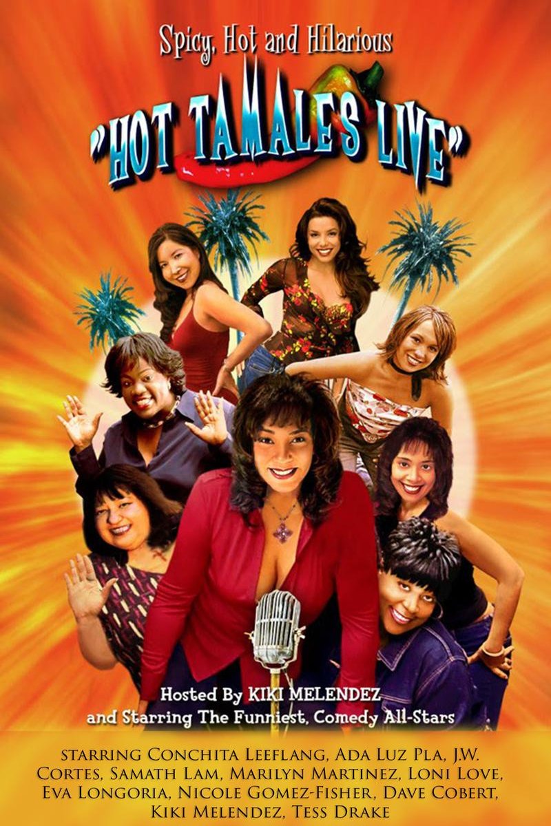 Poster of the movie Hot Tamales Live: Spicy, Hot and Hilarious