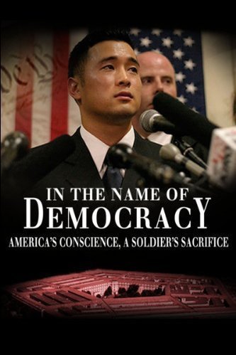 Poster of the movie In the Name of Democracy: The Story of Lt. Ehren Watada