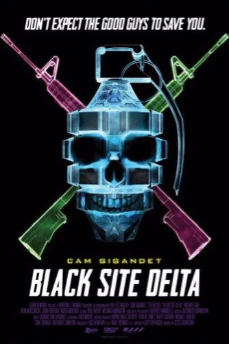 Poster of the movie Black Site Delta