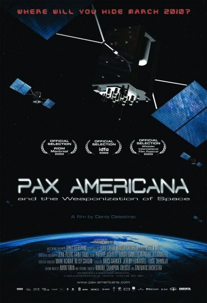 Poster of the movie Pax Americana and the Weaponization of Space