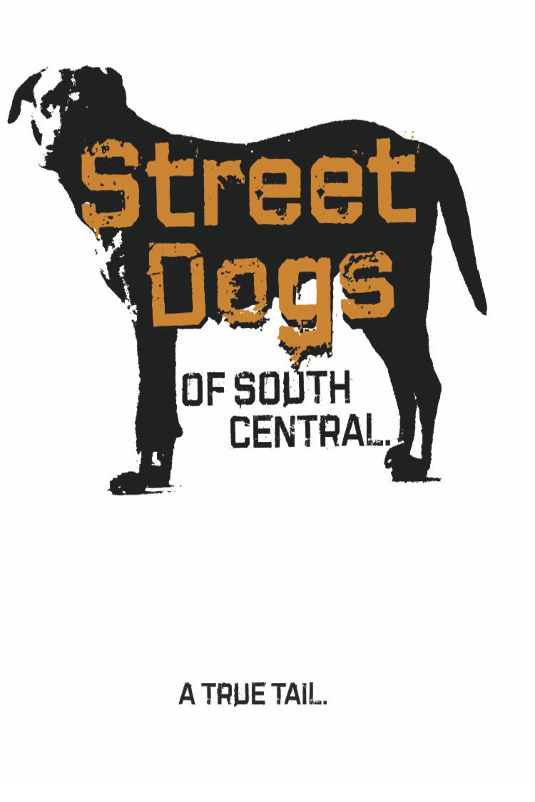 Poster of the movie Street Dogs of South Central