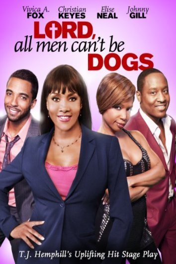 Poster of the movie Lord, All Men Can't Be Dogs