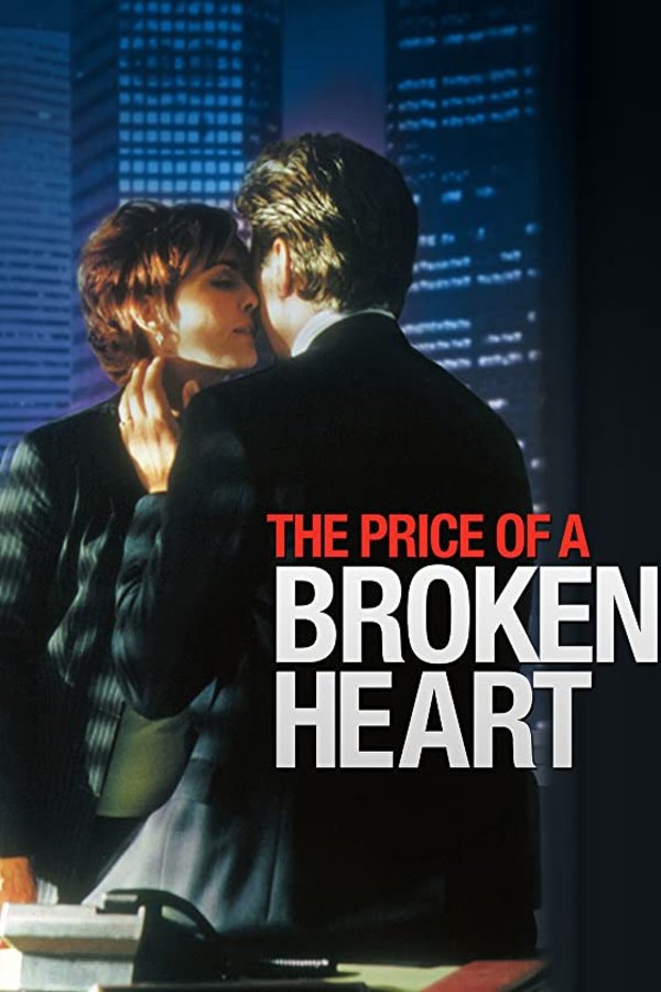 Poster of the movie The Price of a Broken Heart