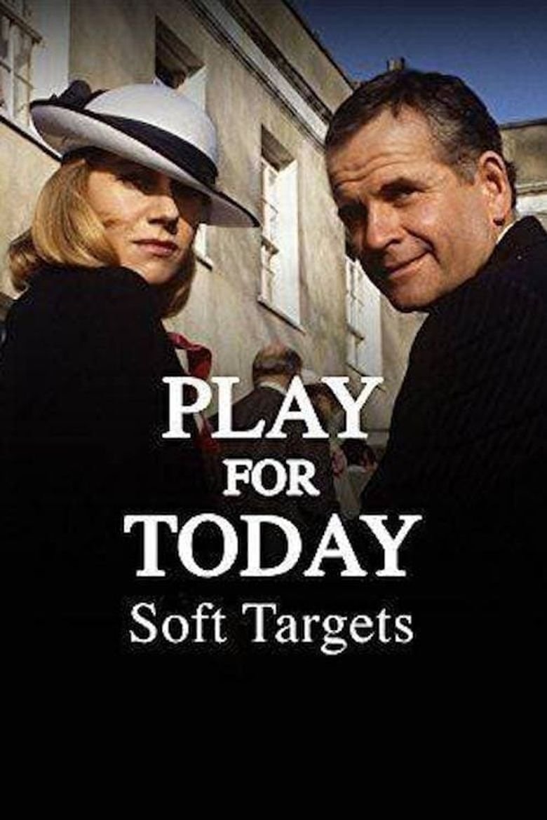 Poster of the movie Play for Today: Soft Targets
