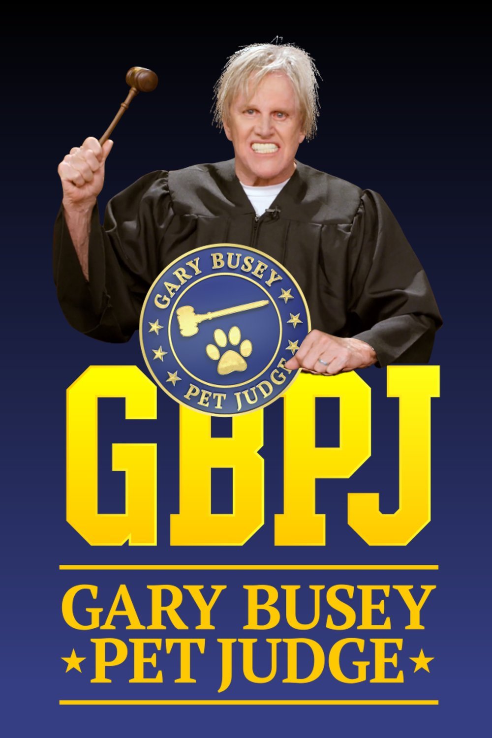 Poster of the movie Gary Busey: Pet Judge