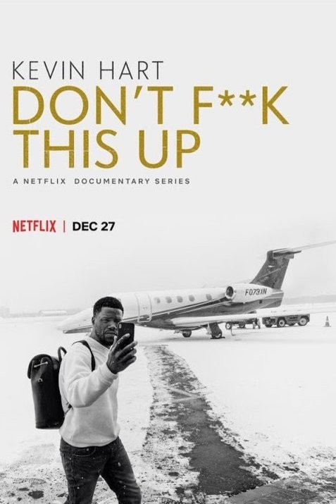 Poster of the movie Kevin Hart: Don't F**k This Up