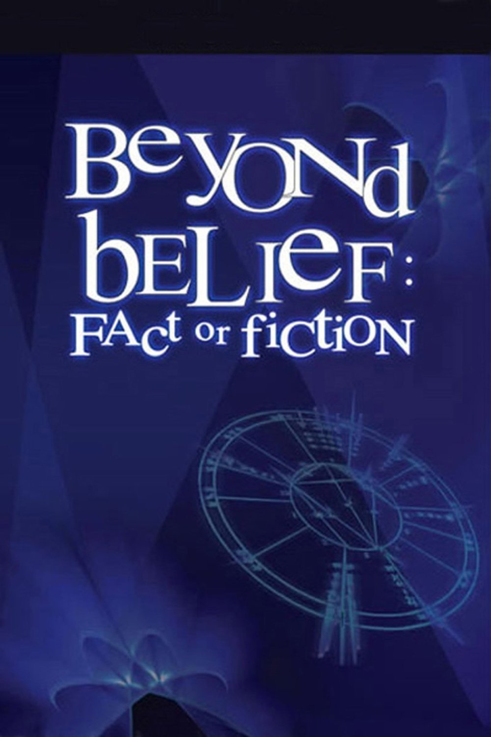 Poster of the movie Beyond Belief: Fact or Fiction