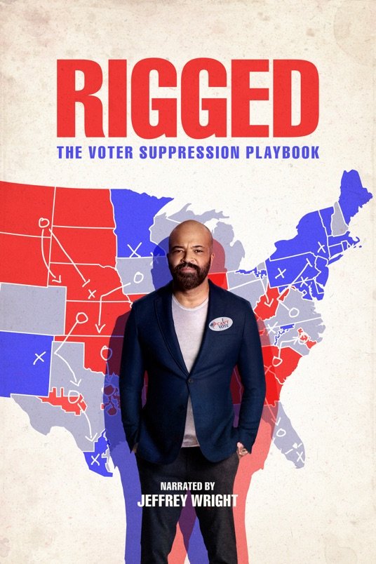 Poster of the movie Rigged: The Voter Suppression Playbook