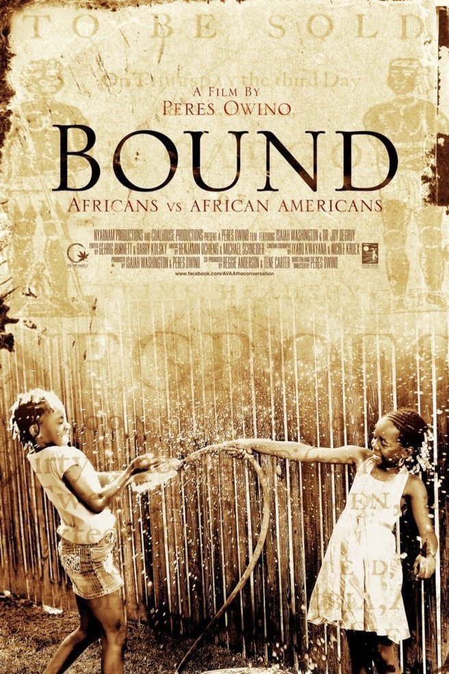 Poster of the movie Bound: Africans versus African Americans
