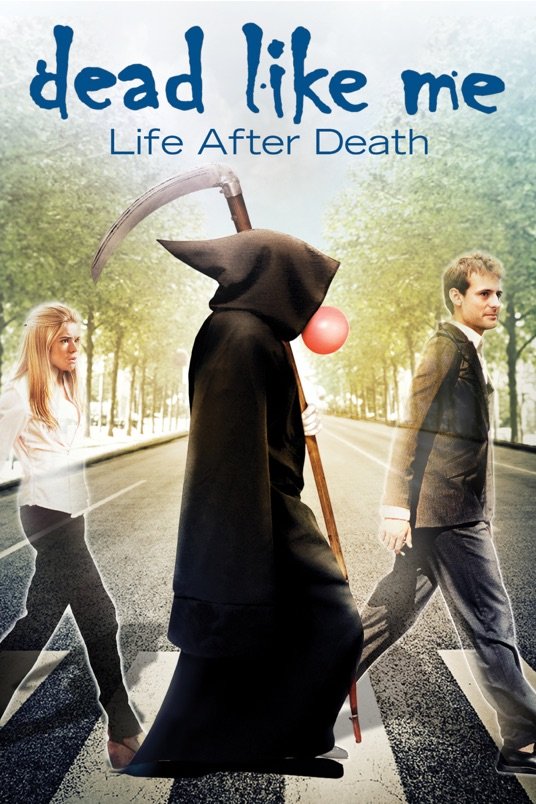 Poster of the movie Dead Like Me: Life After Death