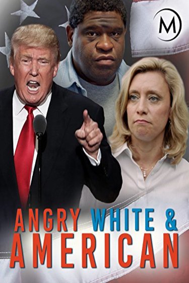Poster of the movie Angry, White and American