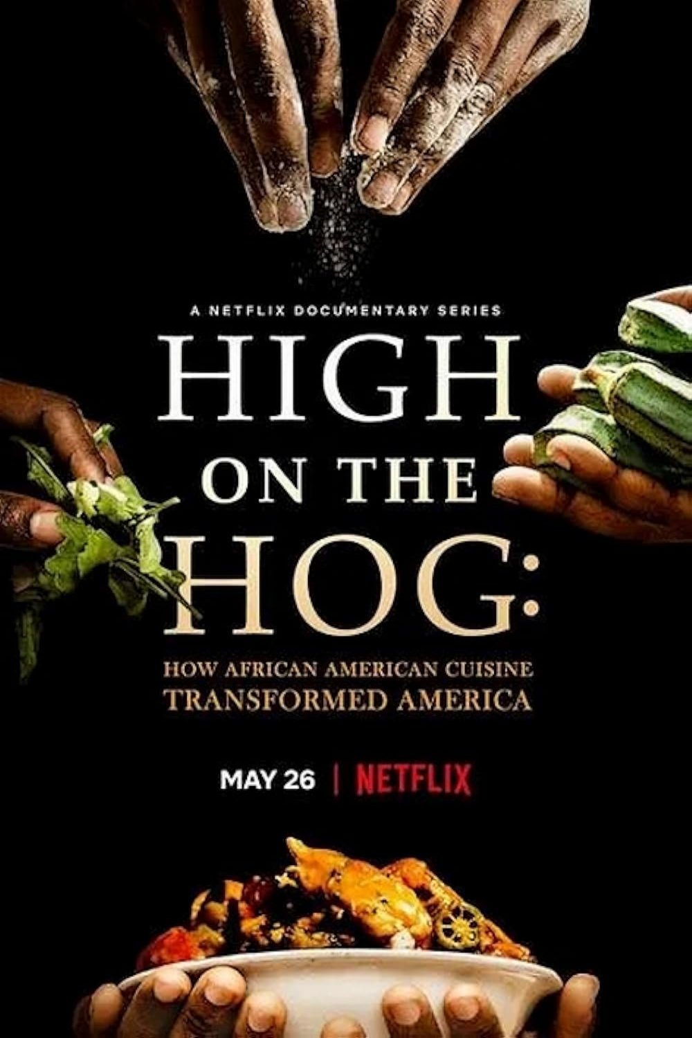 Poster of the movie High on the Hog: How African American Cuisine Transformed America