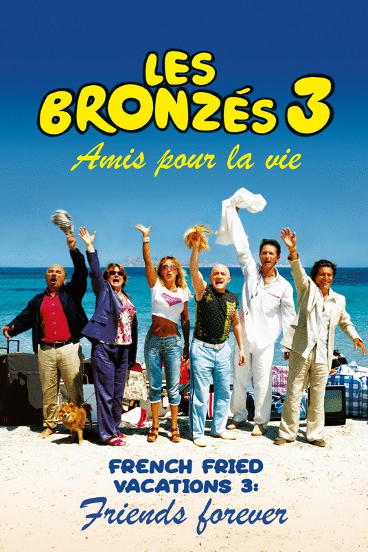 Poster of the movie Les Bronzés 3 - Amis pour la vie