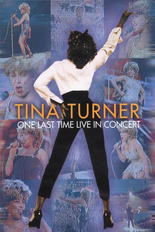 Poster of the movie Tina Turner: One Last Time Live in Concert