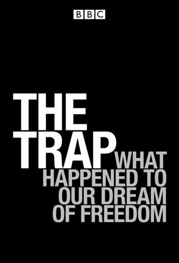 Poster of the movie The Trap: What Happened to Our Dream of Freedom