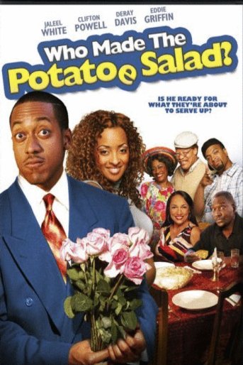 Poster of the movie Who Made the Potatoe Salad?
