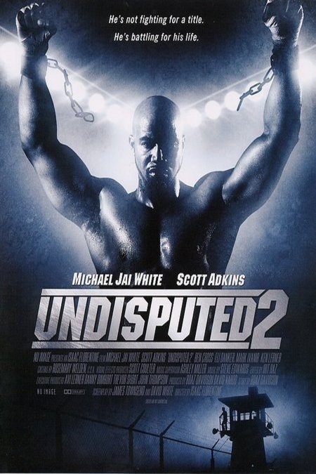Poster of the movie Undisputed II: Last Man Standing