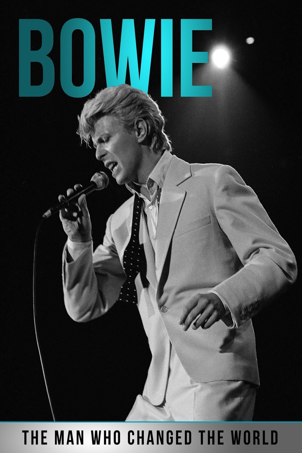 Poster of the movie Bowie: The Man Who Changed the World