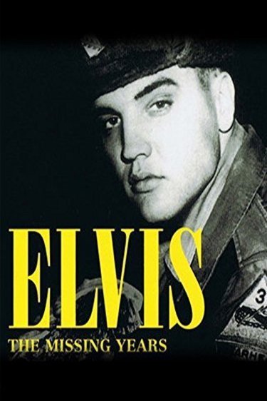 Poster of the movie Elvis: The Missing Years