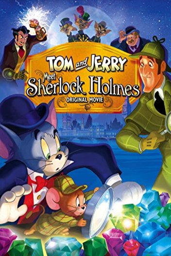 Poster of the movie Tom and Jerry Meet Sherlock Holmes