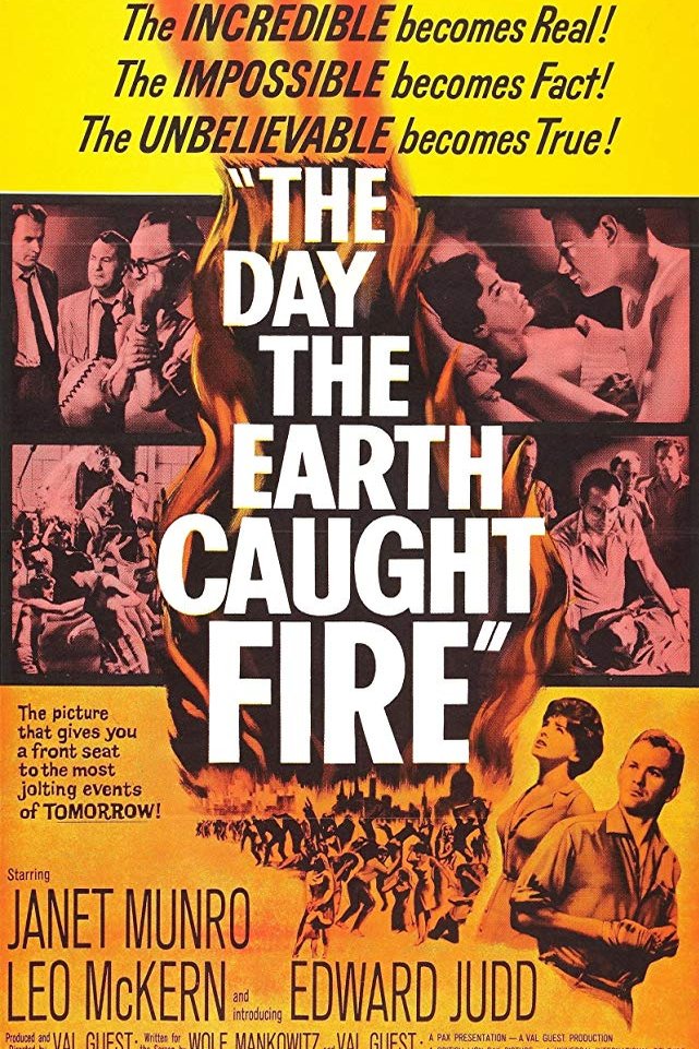 Poster of the movie The Day the Earth Caught Fire