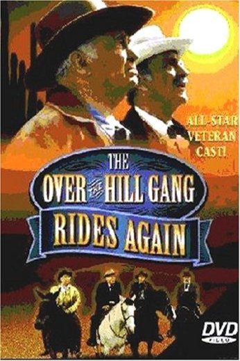 Poster of the movie The Over-the-Hill Gang Rides Again