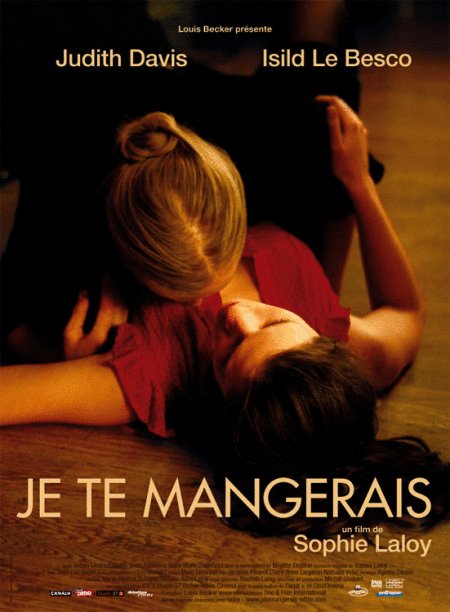 Poster of the movie Je te mangerais