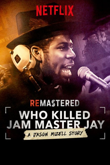 English poster of the movie ReMastered: Who Killed Jam Master Jay?