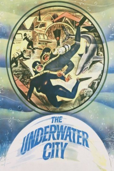 Poster of the movie The Underwater City