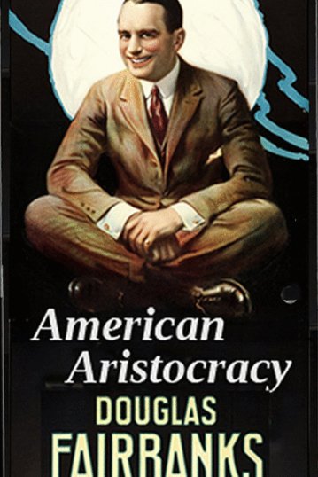 Poster of the movie American Aristocracy