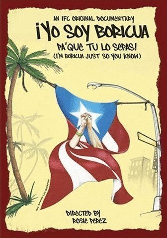 Poster of the movie I'm Boricua, Just So You Know!