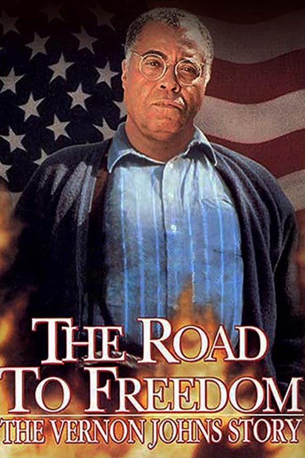 Poster of the movie The Road to Freedom: The Vernon Johns Story