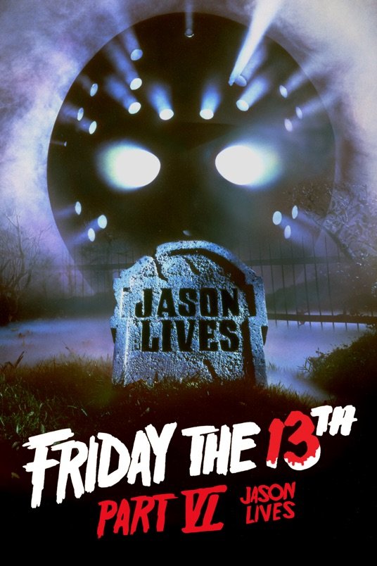 Poster of the movie Friday the 13th Part VI: Jason Lives