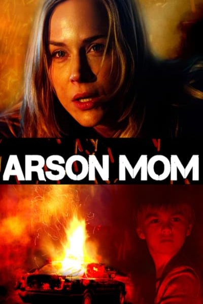 Poster of the movie Arson Mom