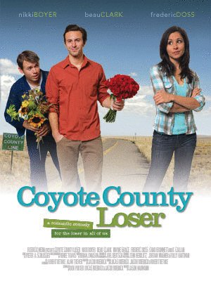 Poster of the movie Coyote County Loser