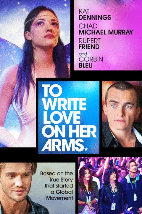 Poster of the movie To Write Love on Her Arms