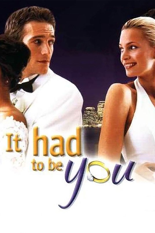 Poster of the movie It Had to Be You