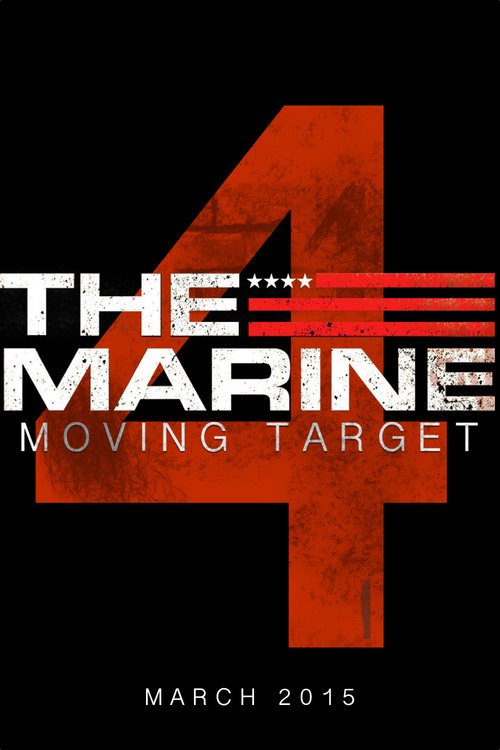 Poster of the movie The Marine 4: Moving Target