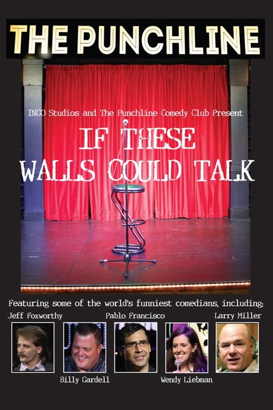 Poster of the movie If These Walls Could Talk: The Story of the Punchline