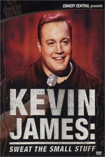 Poster of the movie Kevin James: Sweat the Small Stuff