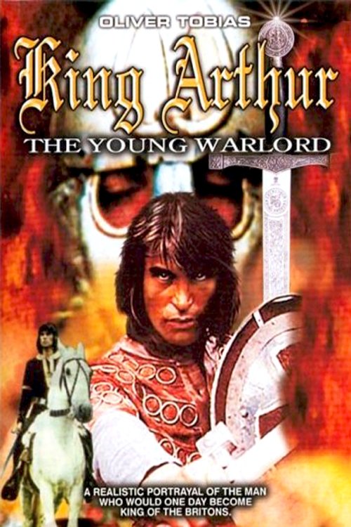 Poster of the movie King Arthur, the Young Warlord